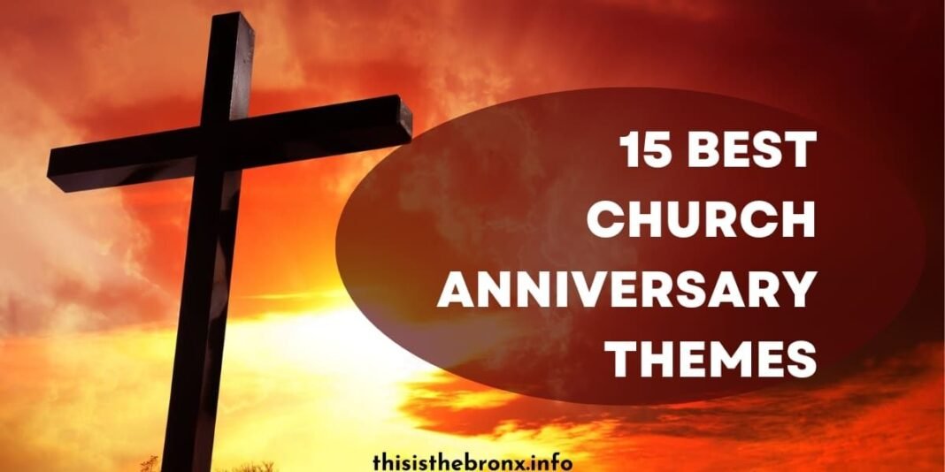 Anniversary Church Theme?