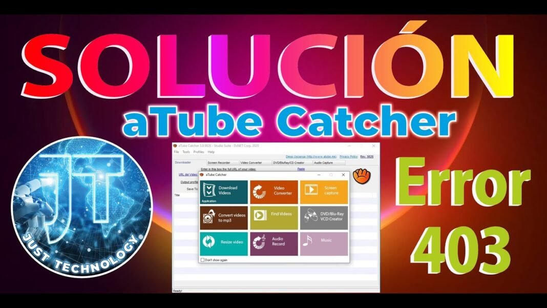 Understanding Error 403 in aTube Catcher: Causes and Solutions